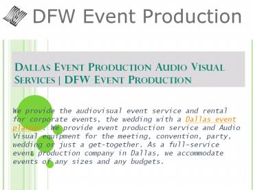 Dallas Event Production Audio Visual Services Company | DFW Event Production