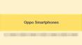Oppo Smartphones PowerPoint PPT Presentation