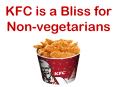 KFC is a Bliss for Non-vegetarians