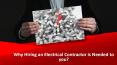 Why Hiring an Electrical Contractor is Needed to you? PowerPoint PPT Presentation