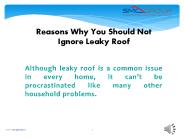 Reasons Why You Should Not Ignore Leaky Roof