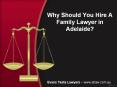 Why Should You Hire A Family Lawyer in Adelaide? PowerPoint PPT Presentation