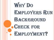 Why do Employers do Background Check for Employment?