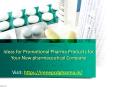 Ideas for Promotional Pharma Products for Your New pharmaceutical Company PowerPoint PPT Presentation
