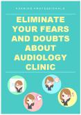 Eliminate Your Fears and Doubts about Audiology Clinic PowerPoint PPT Presentation