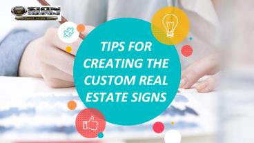 Tips for creating the custom real estate signs