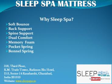 Why Sleep Spa Mattress Best and Comfort?