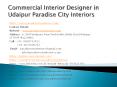 Commercial Interior Designer in Udaipur Paradise City Interiors PowerPoint PPT Presentation