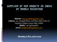 Supplier of Red Granite in India by Marble Rajasthan PowerPoint PPT Presentation