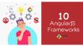 10 AngularJS Frameworks for Web Development (1) PowerPoint PPT Presentation