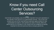 Know if you need Call Center Outsourcing Services