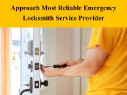 Approach Most Reliable Emergency Locksmith Service Provider