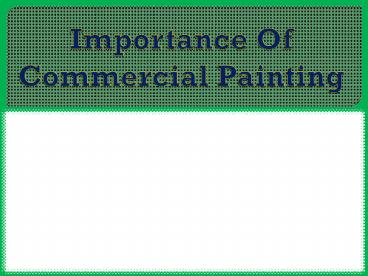 Importance Of Commercial Painting