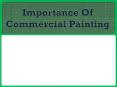 Importance Of Commercial Painting PowerPoint PPT Presentation