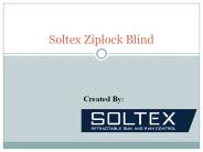 Ziplock Blinds
