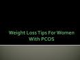 Weight Loss Tips for Women with PCOS PowerPoint PPT Presentation