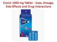 Crocin 1000 mg Tablet - Uses, Dosage, Side Effects and Drug Interactions PowerPoint PPT Presentation