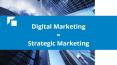 Digital marketing strategic marketing PowerPoint PPT Presentation