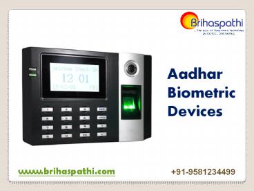 Brihaspathi-Aadhar Enabled Biometric Attendance System in Hyderabad, India (1)