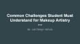 Common Challenges Student Must Understand for Makeup Artistry (1)