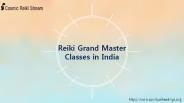 Reiki Grand Master Classes in India