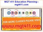 MGT 411 Education Planning--mgt411.com