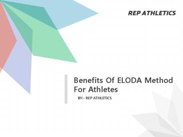 Benefits Of ELODA Method For Athletes
