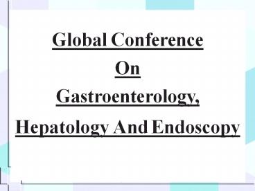 Gastro Conference | Gastroenterologist | Congress |