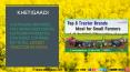 Top 8 Tractor Brands Ideal for Small Farmers. (1) PowerPoint PPT Presentation