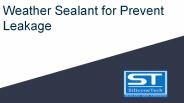 Weather Sealant for Prevent Leakage