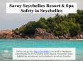 Safety in Seychelles - Savoy Resort & Spa PowerPoint PPT Presentation