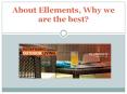 About Ellements, Why we are the best PowerPoint PPT Presentation