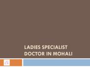 Ladies Specialist Doctor in Mohali