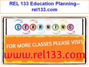 REL 133 Education Planning--rel133.com
