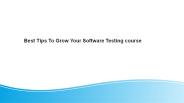 Best Tips To Grow Your Software Testing course