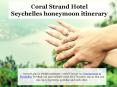 Seychelles honeymoon itinarary - Coral Strand Hotel PowerPoint PPT Presentation