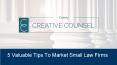 5 Valuable Tips To Market Small Law Firms PowerPoint PPT Presentation