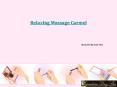 Relaxing Massage Carmel PowerPoint PPT Presentation