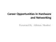 Career Opportunities in Hardware and Networking PowerPoint PPT Presentation