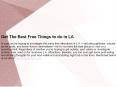 free things to do in LA PowerPoint PPT Presentation