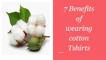 Cotton Tshirts Important Benefits