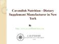 Cavendish Nutrition - Dietary Supplement Manufacturer in New York PowerPoint PPT Presentation