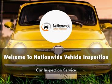 Nationwide Vehicle Inspection Presentation presentation | free to download