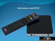 Vad menas med IPTV?