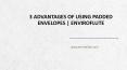 Enviroflute | Various Advantages of Using Padded Envelopes PowerPoint PPT Presentation
