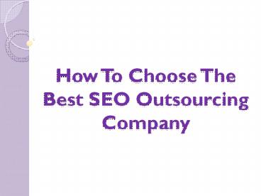 How To Choose The Best SEO Outsourcing Company