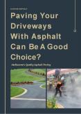 Paving your driveways with asphalt can be a good choice? PowerPoint PPT Presentation