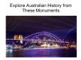 Explore Australian History from These Monuments PowerPoint PPT Presentation