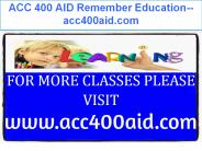 ACC 400 AID Remember Education--acc400aid.com