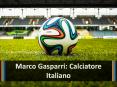 Marco Gasparri: calciatore italiano PowerPoint PPT Presentation